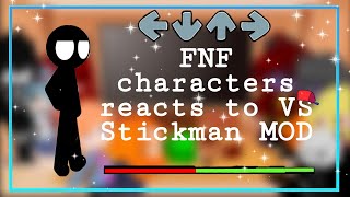 FNF characters reacts to VS Stickman MOD //  Ft. FNF week characters // Gacha Club // (Muted)