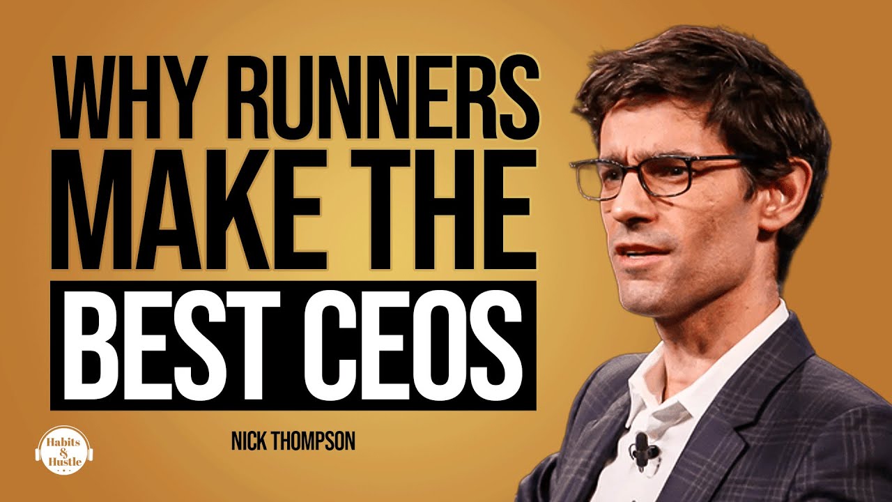 Nick Thompson: How Running 100 Miles Taught Him to Run a $13 Billion Media Empire