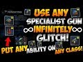 BO3 GLITCHES INSANE USE ANY SPECIALIST GUN UNLIMITED AMOUNT OF TIMES + ABILITY ON ANY CLASS GLITCH!!