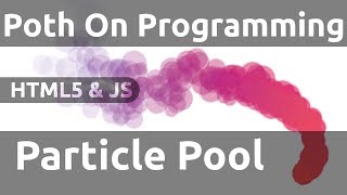 Particle Pool for JavaScript Game Engines