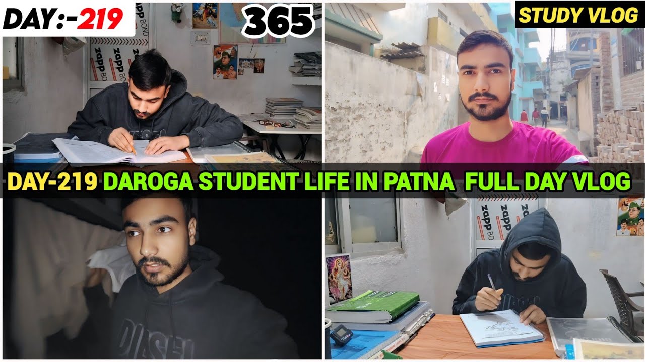 DAY-219 BIHAR SI ASPIRANT LIFE IN PATNA | FULL DAY STUDY ROUTINE VLOG ...
