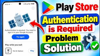 Play Store Authentication is Required Problem Solution | How to Fix Google Play Store Sign In Error screenshot 2
