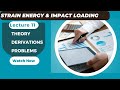 Lecture 11 | A complete course on Strength of Materials | Strain energy basic examples