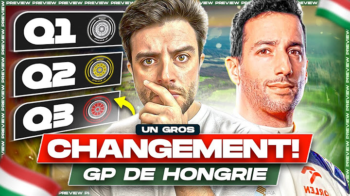 CETTE NOUVELLE RÈGLE VA BOULEVERSER LES QUALIFS À BUDAPEST ! PREVIEW #11 GRAND PRIX DE HONGRIE