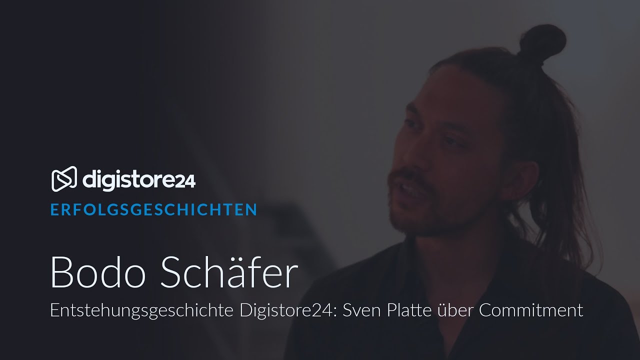 Entstehungsgeschichte Digistore24: Sven Platte über Commitment