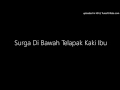 SURGA DIBAWAH TELAPAK KAKI IBU - Yepi Suherman