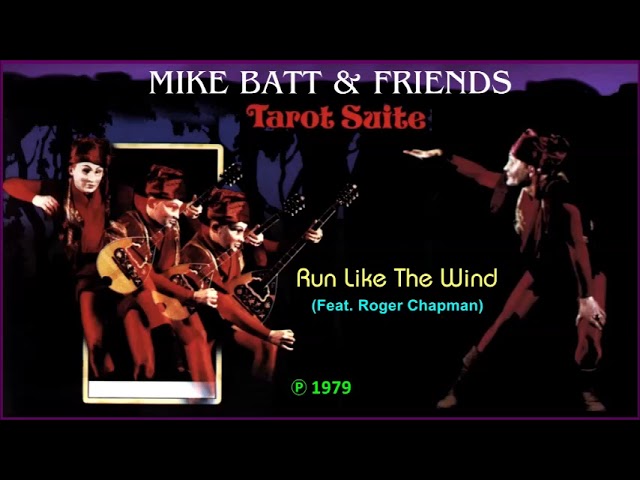 在 YouTube 上觀看「MIKE BATT - Run Like The Wind (Feat. Roger Chapman)」 在 YouTube 上觀看「MIKE BATT - Run Like The Wind (Feat. Roger Chapman)」