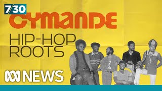How London band Cymande became the accidental heroes of early hip hop | 7.30