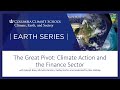 The Great Pivot: Climate Action and the Finance Sector