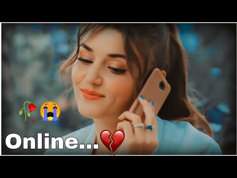 ? Ab Online Aaye ||? New Love Whatsapp Status 2020 ?New sad song status ?Online Shayri I Love you?