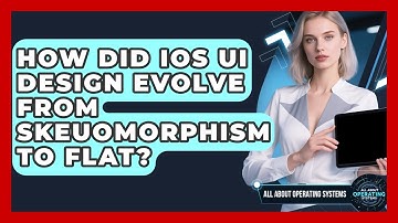 How Did iOS UI Design Evolve From Skeuomorphism To Flat? - All About Operating Systems