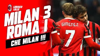 MILAN ROMA 3-1 || CHE MILAN, MIAOOO FELIX !!! 😍