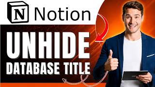 How to Unhide a Notion Database Title Easily 2026