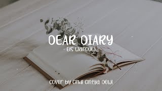 Dear Diary (Lyrics) - Els Warouw (Cover by Cindi Cintya Dewi)