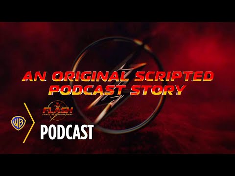 The Flash: Escape The Midnight Circus | Podcast Trailer | Warner Bros. Entertainment