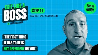 Exit Like a Boss | Step 11 - Marketing and Sales
