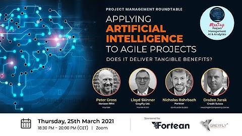 Applying AI to Agile Projects - Does it Deliver Tangible Benefits? (Meetup March 2021)