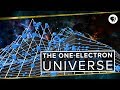 Understanding the One-Electron Universe and Quantum Mechanics