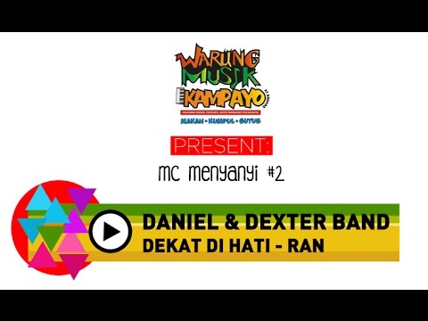 Dekat di Hati (RAN Cover) by Dexter Feat Daniel at Warung Musik Kampayo