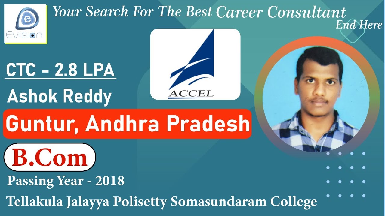 Congrats, Ashok | Selected in " Accel IT Services " | 2.8 LPA | B.Com., Passing 2018 | Guntur, A.P.