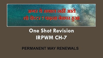 One Shot Revision of PERMANENT WAY RENEWALS | CH 7 of IRPWM|#ertrivendrakumar