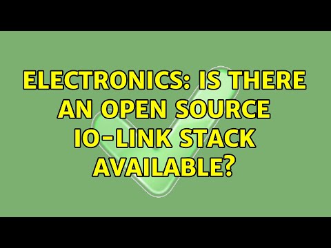 Electronics: Is there an open source IO-Link stack available? (4 Solutions!!)