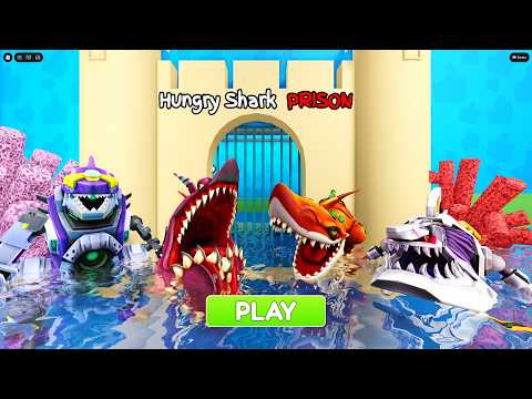HUNGRY SHARK WORLD PRISON RUN Obby New Update Roblox All Bosses Battle All Sharks Unlocked All Items
