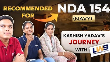 From LWS to NDA 154 (Navy) ⚓ | Kashish Yadav’s Success Story 💬 | LWS Made It Possible 💪