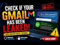 🚨 Is Your Gmail Leaked? 😱 Check Now Before It's Too Late! 🔥