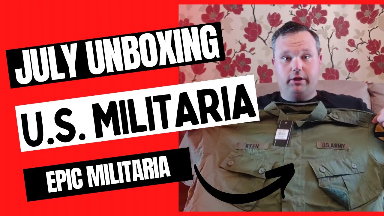 Epic Militaria August 2022 Unboxing YouTube