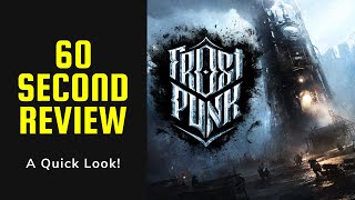Frostpunk - 60 Second Review in 2021 - Is it worth buying?