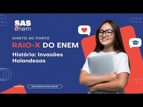 SAS no Enem | História: Invasões Holandesas