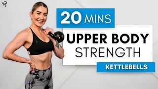 20 Min Upper Body Kettlebell Strength Workout (No Repeats)