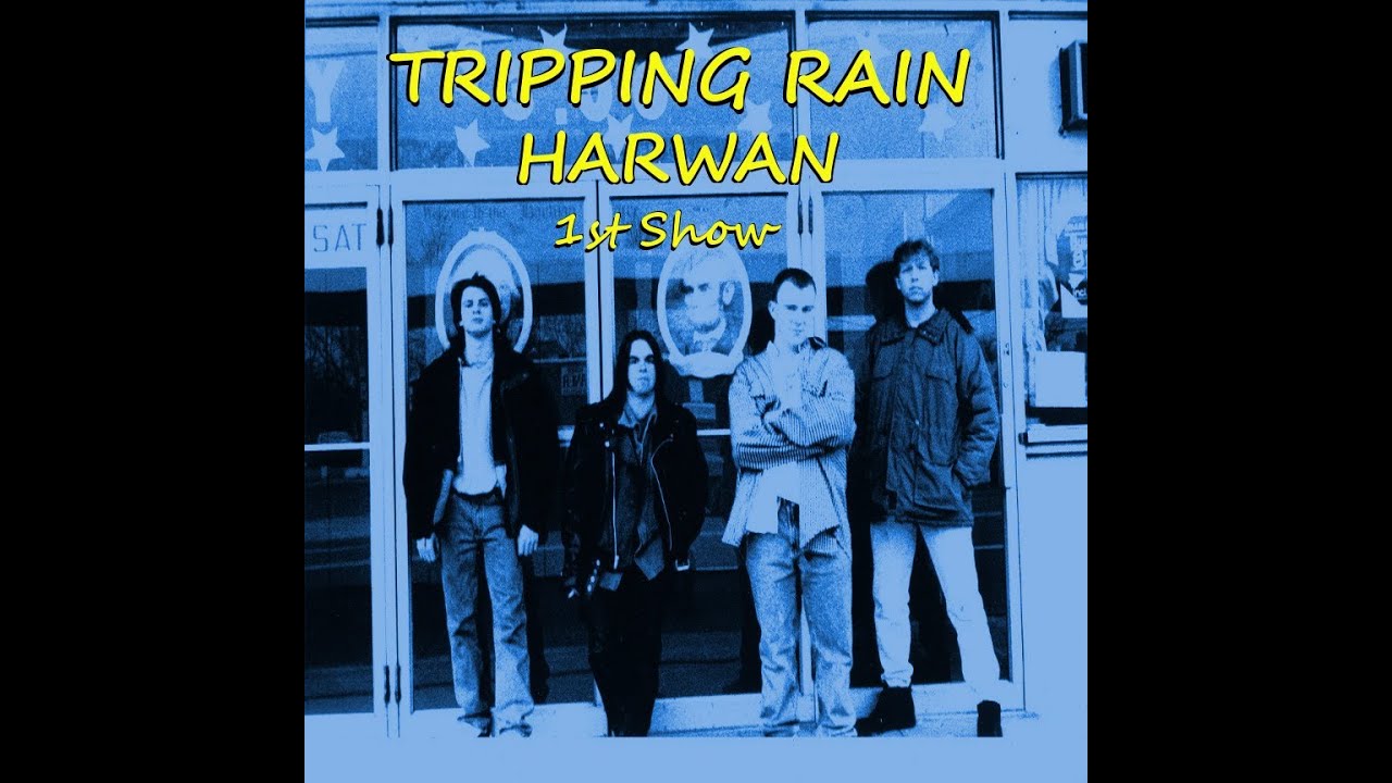 Tripping Rain "Harwan 1st Show" LIVE 3/11/94 Full Concert Video