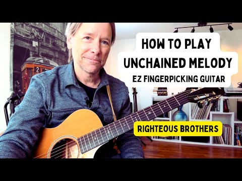 How to play Unchained Melody for EZ finger-picking guitar