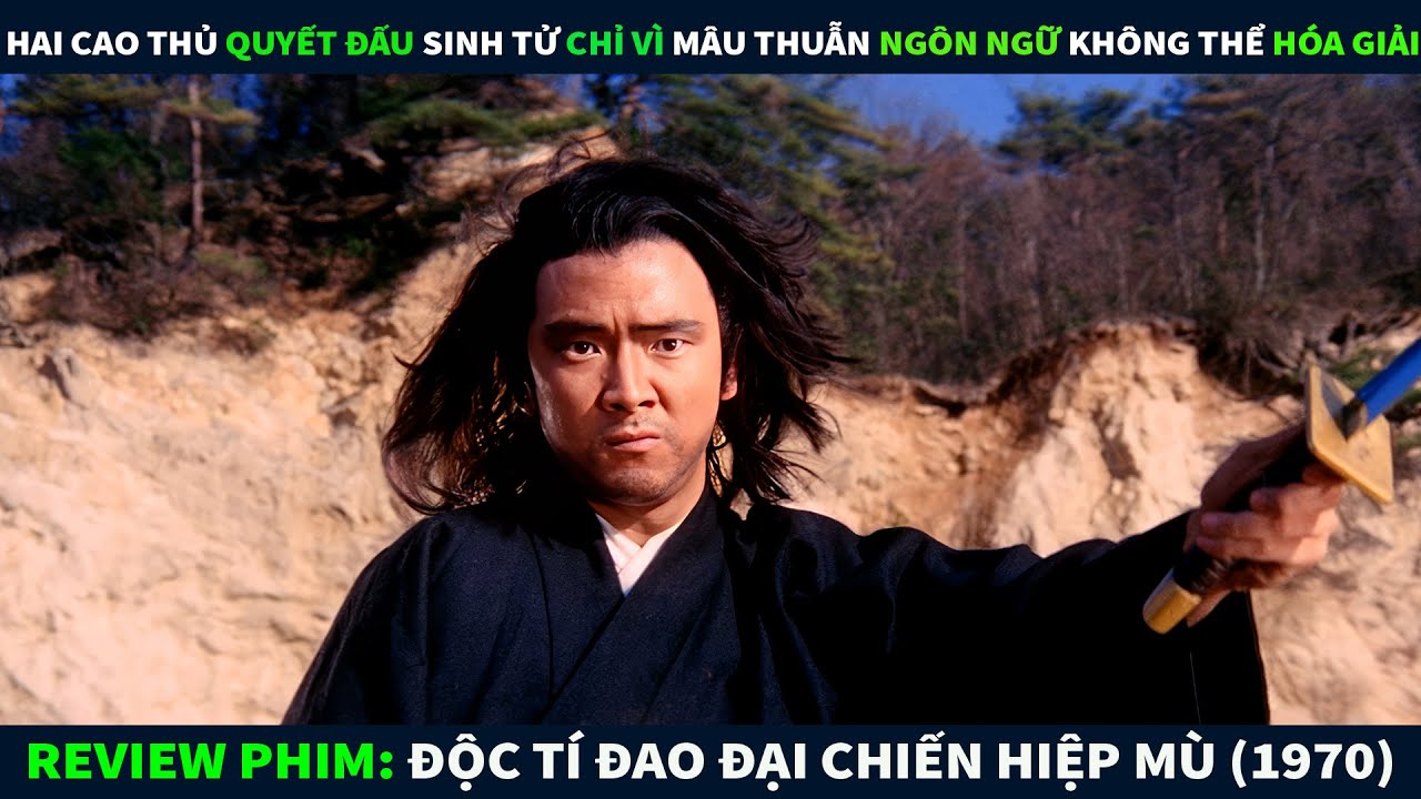 Review Phim Võ Thuật || Hai Cao Thủ Quyết Đấu Sinh Tử Chỉ Vì Mâu Thuẫn Ngôn Ngữ Không Thể Hóa Giải