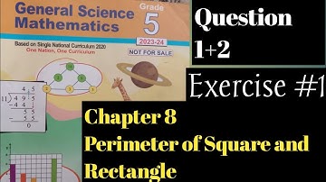 SNC Math Class 5 Chapter 8 Exercise 1 Q 1+2 Perimeter of square and rectangle by sir Shafqat