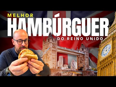 Experimentamos o melhor hambúrguer do Reino Unido em Londres
