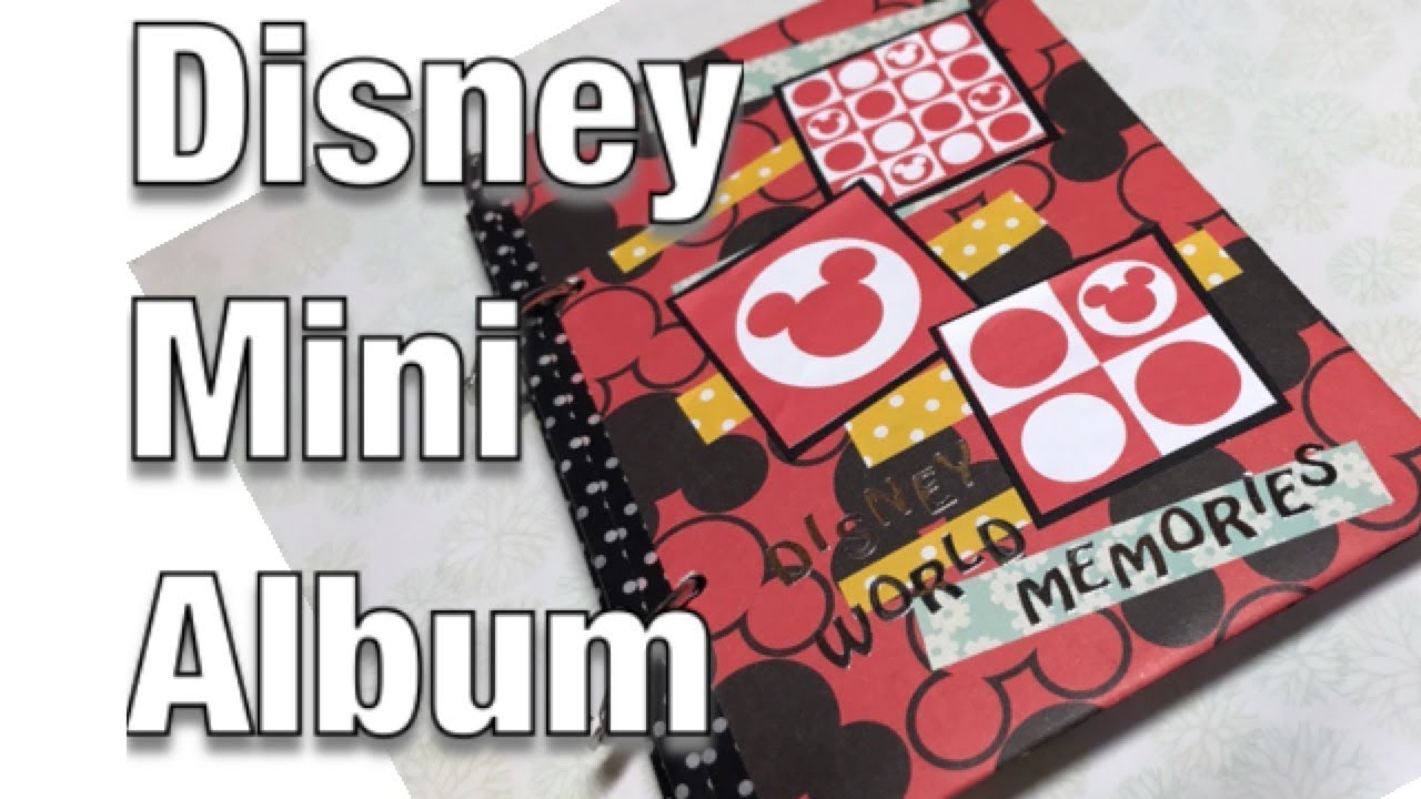 SCRAPBOOKING { TUTO } Mini album DISNEY avec @marquezibuline 