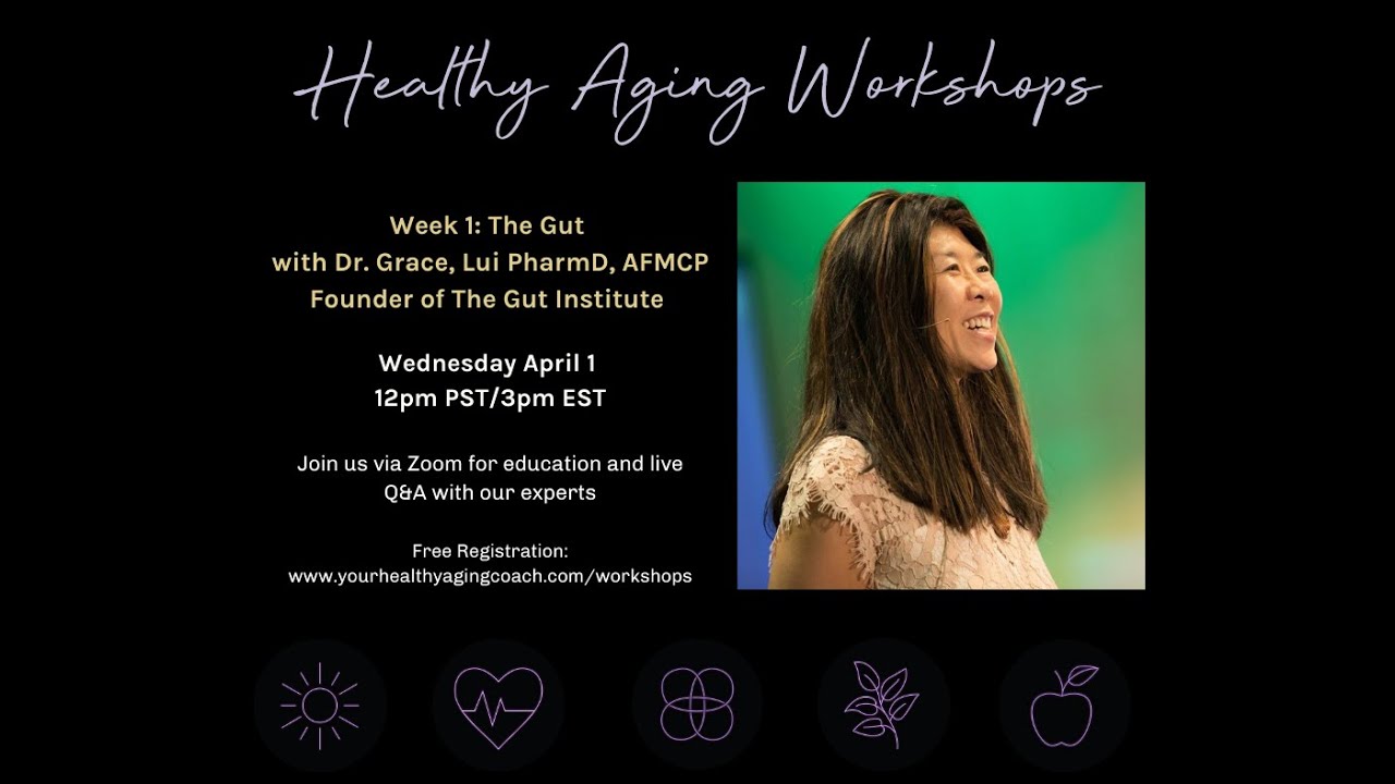 Health Aging Workshop Week 1: The Gut