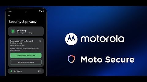 Moto Secure Overview