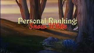 Personal Ranking: Snow White