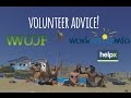 Helpx/WWOOF/Workaway 1st Timer Advice! Volunteer around the world!