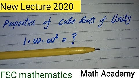 Properties of cube roots of unity