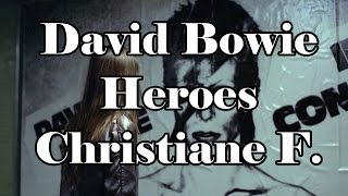 David Bowie - Heroes (Christiane f.)