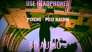 15 minutes | Psycho - Post Malone | 8d audio