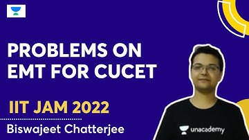 Problems on EMT for CUCET | Biswajeet Chatterjee | Let