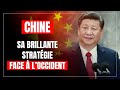 Et si la Chine avait mis au point une brillante stratégie face à l’Occident ?