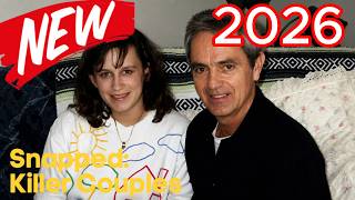 Snapped: Killer Couples 2026 ☠️ Melissa Napier 🆘 Documentary True Crime Podcast