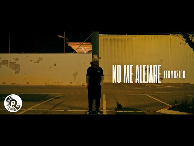 @FerMusicK - No Me Alejare (Video Oficial)